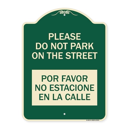 Signmission Please Do Not Park on Street Por Favor No Estacione En La Calle Alum Sign, 24" x 18", G-1824-23291 A-DES-G-1824-23291